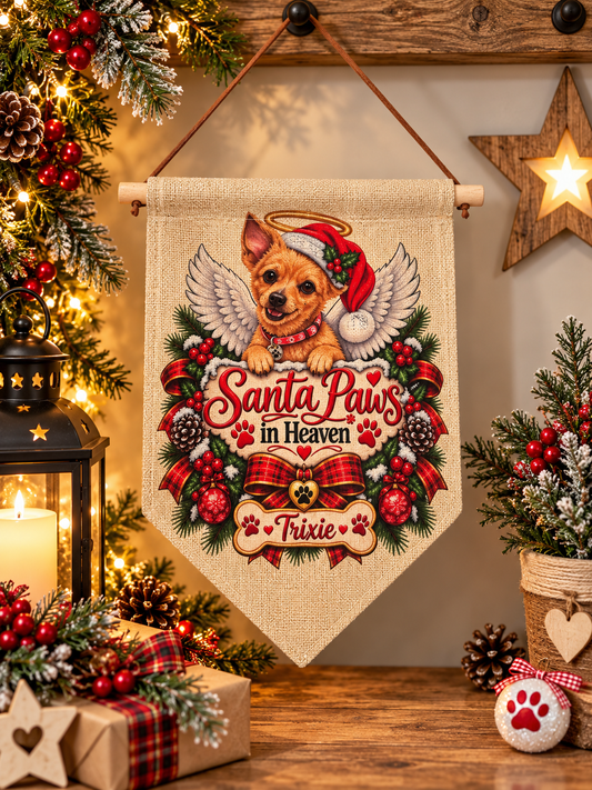 Santa Paws in heaven personalised sign flag