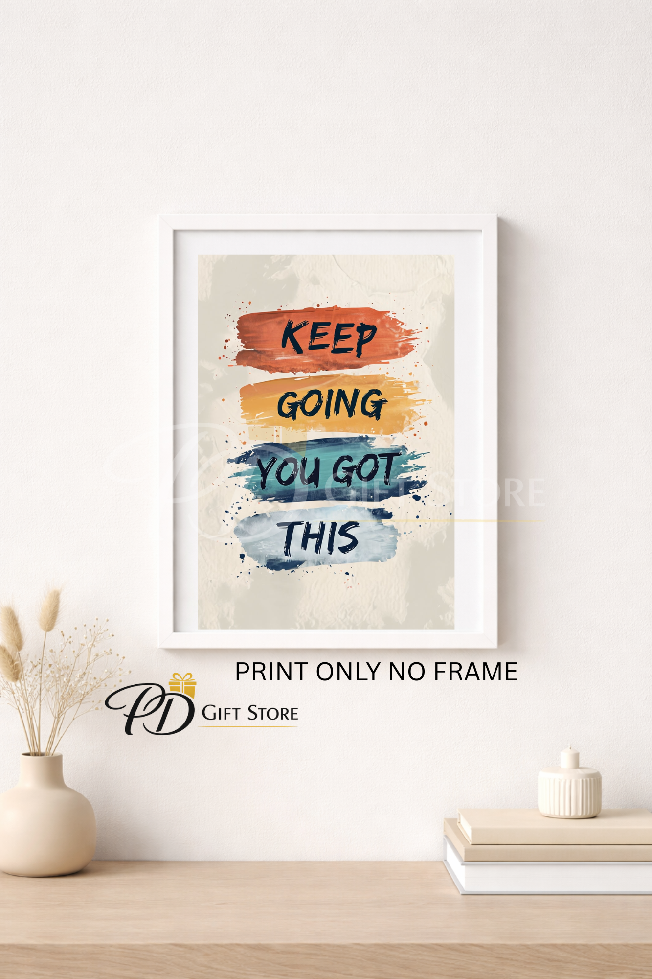 Keep going you got this A4 print